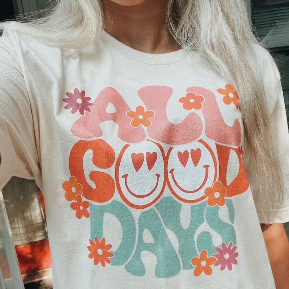 all good days tee